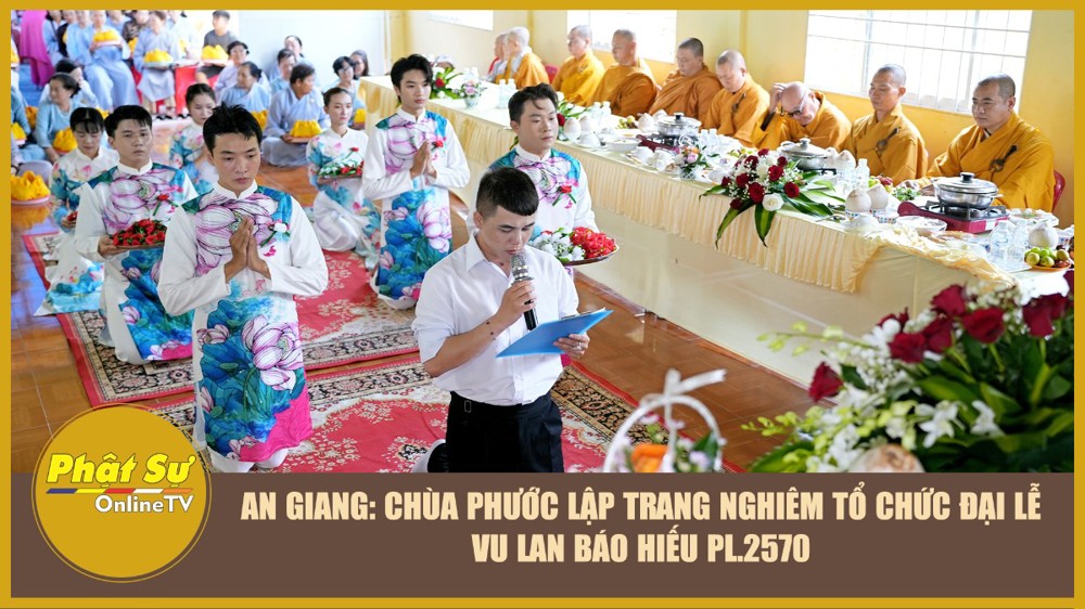 [Video] An Giang: Chùa Phước Lập trang nghiêm tổ chức Đại lễ Vu lan báo hiếu PL.2570