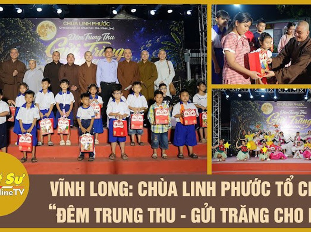 [Video] Vĩnh Long: Chùa Linh Phước tổ chức “Đêm Trung Thu - Gửi Trăng Cho Em”