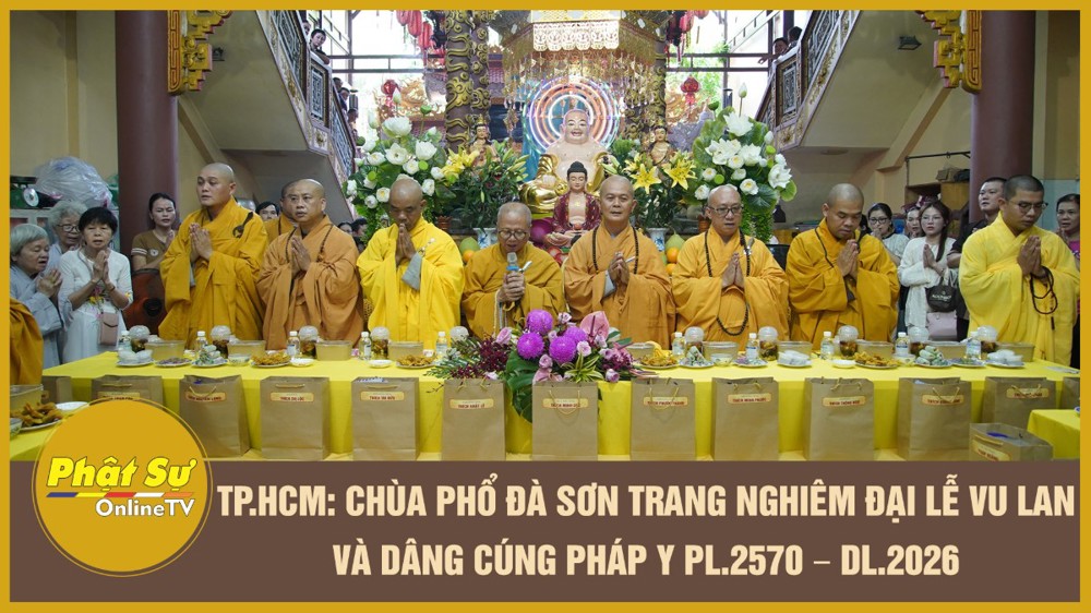 [Video] TP.HCM: Chùa Phổ Đà Sơn trang nghiêm Đại lễ Vu lan và dâng cúng pháp y PL.2570 – DL.2026
