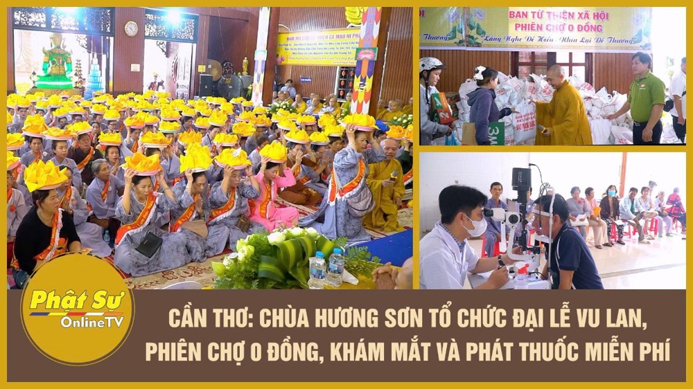 [Video] Cần Thơ: Chùa Hương Sơn tổ chức Đại lễ Vu lan, phiên chợ 0 đồng, khám mắt và phát thuốc miễn phí