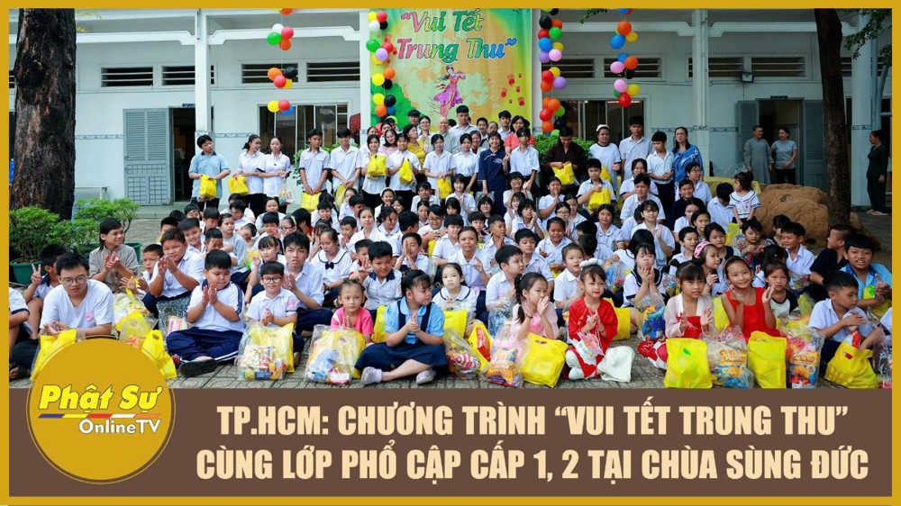 [Video] TP.HCM: Chương trình “Vui Tết Trung thu” cùng lớp phổ cập cấp 1, 2 tại chùa Sùng Đức