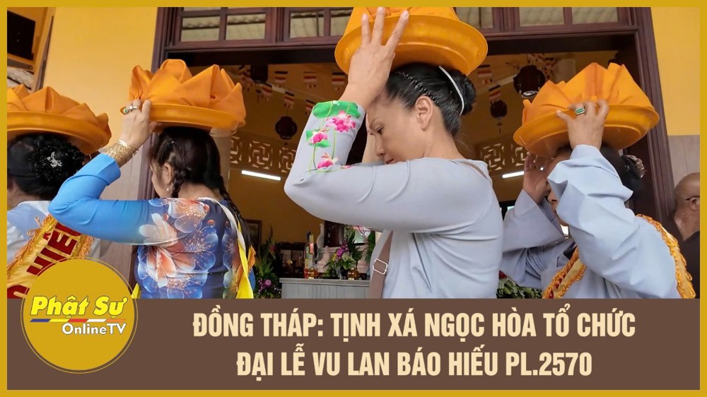 [Video] Đồng Tháp: Tịnh xá Ngọc Hòa tổ chức Đại lễ Vu lan báo hiếu PL.2570
