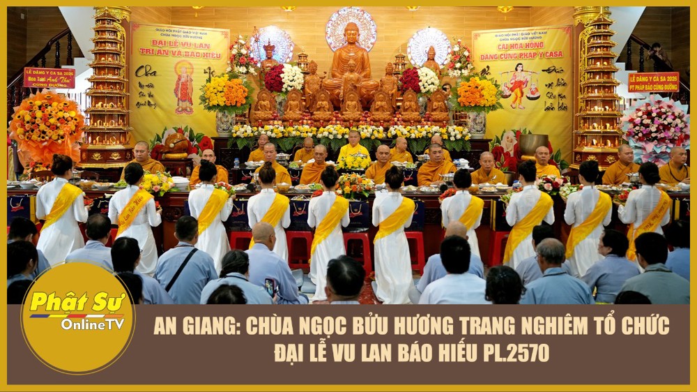 [Video] An Giang: Chùa Ngọc Bửu Hương trang nghiêm tổ chức Đại lễ Vu lan báo hiếu PL.2570