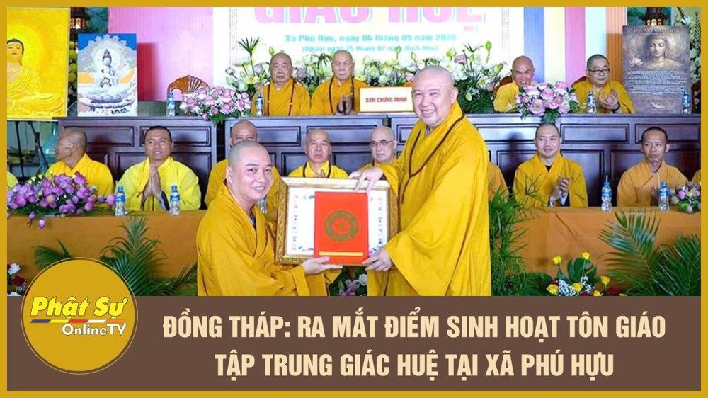 [Video] Đồng Tháp: Ra mắt Điểm sinh hoạt tôn giáo tập trung Giác Huệ tại xã Phú Hựu