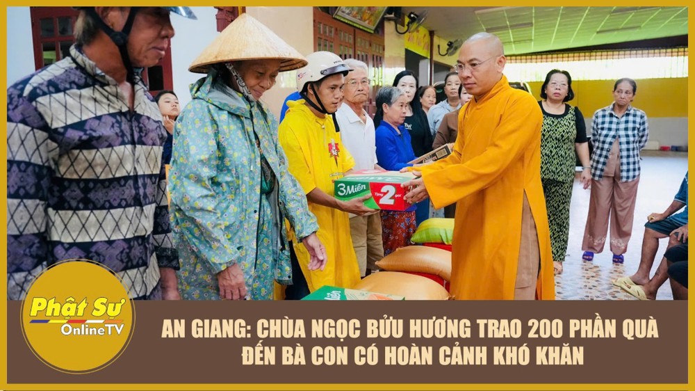 [Video] An Giang: Chùa Ngọc Bửu Hương trao 200 phần quà đến bà con có hoàn cảnh khó khăn
