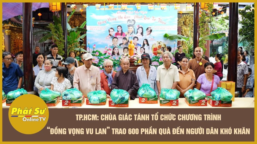 [Video] TP.HCM: Chùa Giác Tánh tổ chức chương trình “Đồng vọng Vu lan” trao 600 phần quà đến người dân khó khăn