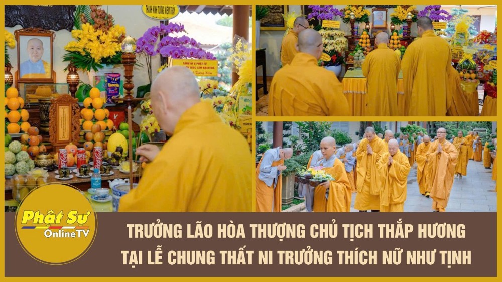 [Video] Trưởng lão Hòa thượng Chủ tịch thắp hương tại Lễ chung thất Ni trưởng Thích Nữ Như Tịnh