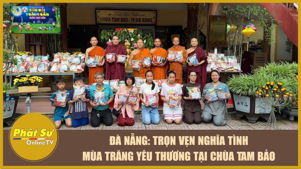 [Video] Đà Nẵng: Trọn vẹn nghĩa tình mùa trăng yêu thương tại chùa Tam Bảo