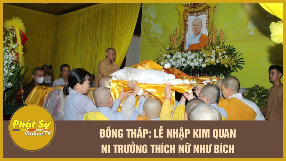 [Video] Đồng Tháp: Lễ nhập kim quan Ni trưởng Thích Nữ Như Bích