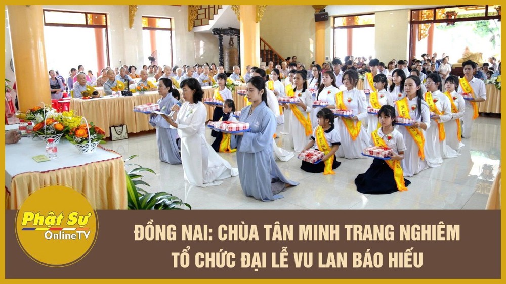[Video] Đồng Nai: Chùa Tân Minh trang nghiêm tổ chức Đại lễ Vu Lan Báo Hiếu