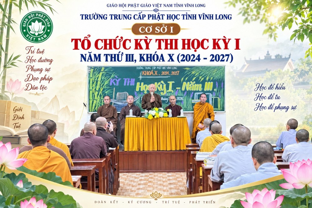 Vĩnh Long: Cơ sở I Trường Trung cấp Phật học tỉnh tổ chức kỳ thi học kỳ I năm thứ III, khóa X (2024–2027)