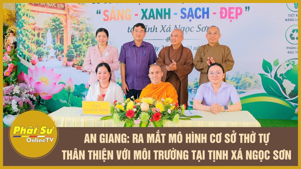 [Video] An Giang: Ra mắt mô hình cơ sở thờ tự thân thiện với môi trường “Sáng – xanh – sạch – đẹp” tại tịnh xá Ngọc Sơn