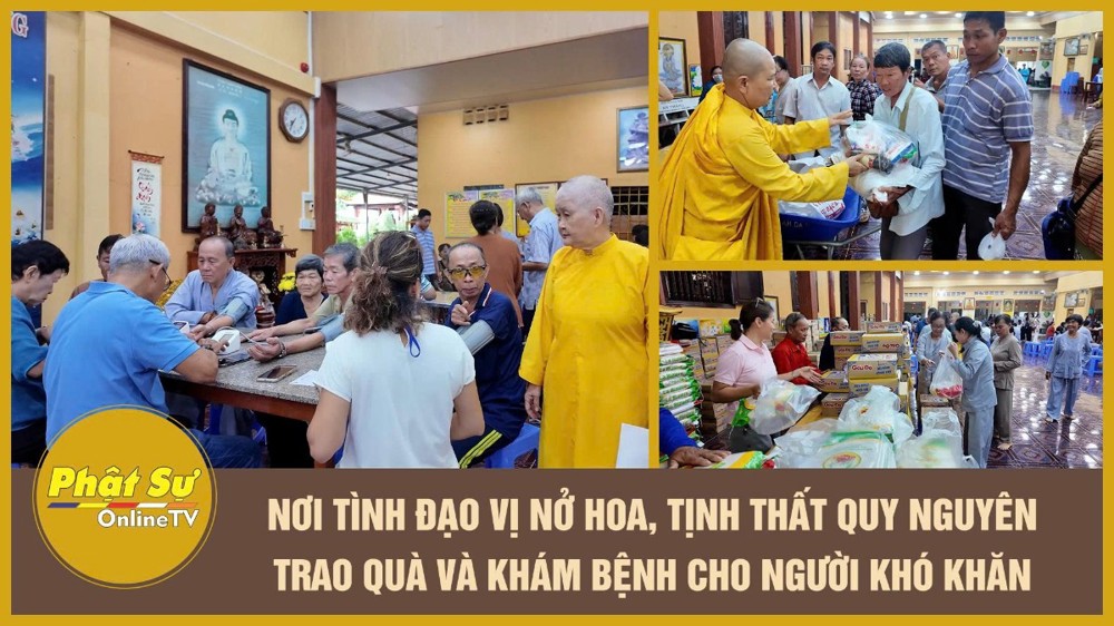 [Video] Nơi tình đạo vị nở hoa, Tịnh thất Quy Nguyên trao quà và khám bệnh cho người khó khăn