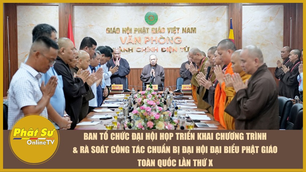 [Video] Ban tổ chức Đại hội họp triển khai chương trình và rà soát công tác chuẩn bị Đại hội Đại biểu Phật giáo toàn quốc lần thứ X