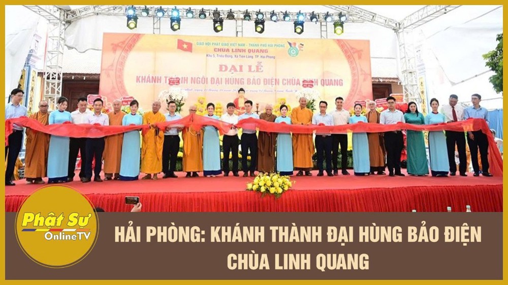 [Video] Hải Phòng: Khánh thành Đại hùng bảo điện chùa Linh Quang