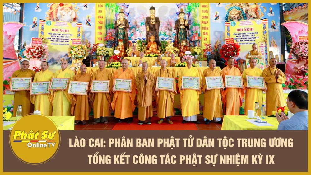 [Video] Lào Cai: Phân ban Phật tử Dân tộc Trung ương tổng kết công tác Phật sự nhiệm kỳ IX