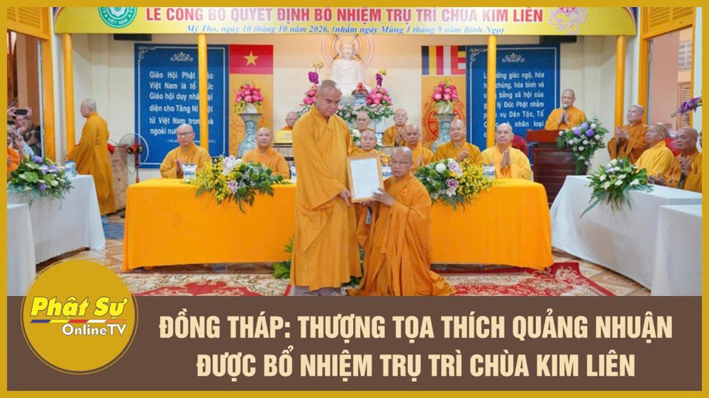 [Video] Đồng Tháp: Thượng tọa Thích Quảng Nhuận được bổ nhiệm trụ trì chùa Kim Liên
