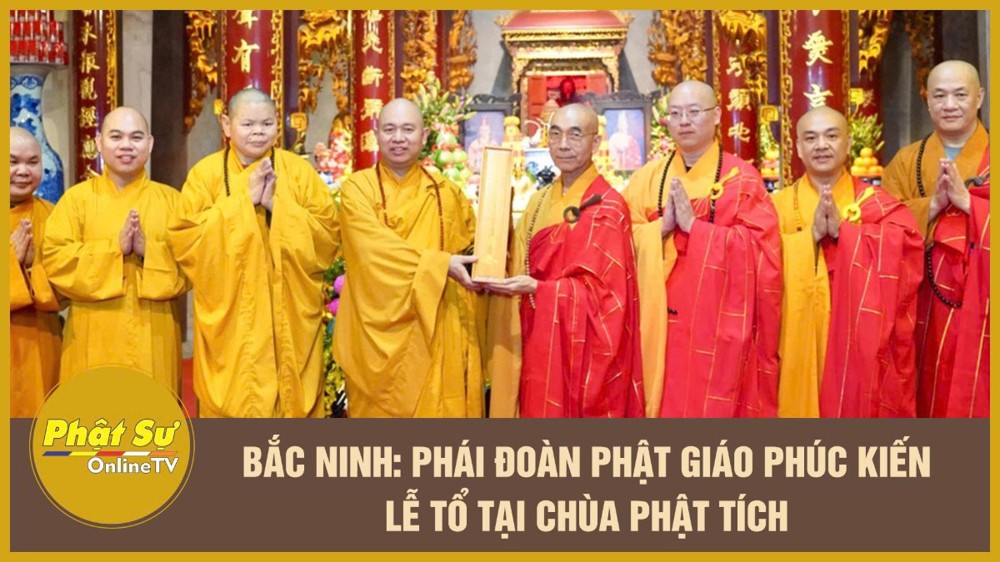 [Video] Bắc Ninh: Phái đoàn Phật giáo Phúc Kiến lễ Tổ tại chùa Phật Tích