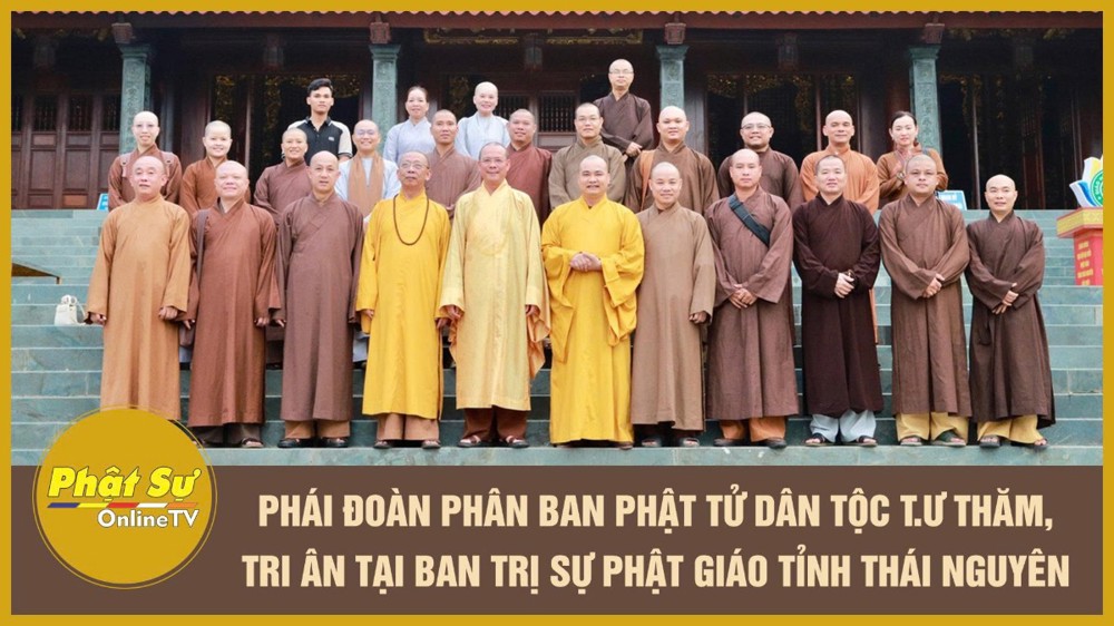 [Video] Phái đoàn Phân ban Phật tử Dân tộc Trung ương thăm, tri ân tại Ban Trị sự Phật giáo tỉnh Thái Nguyên