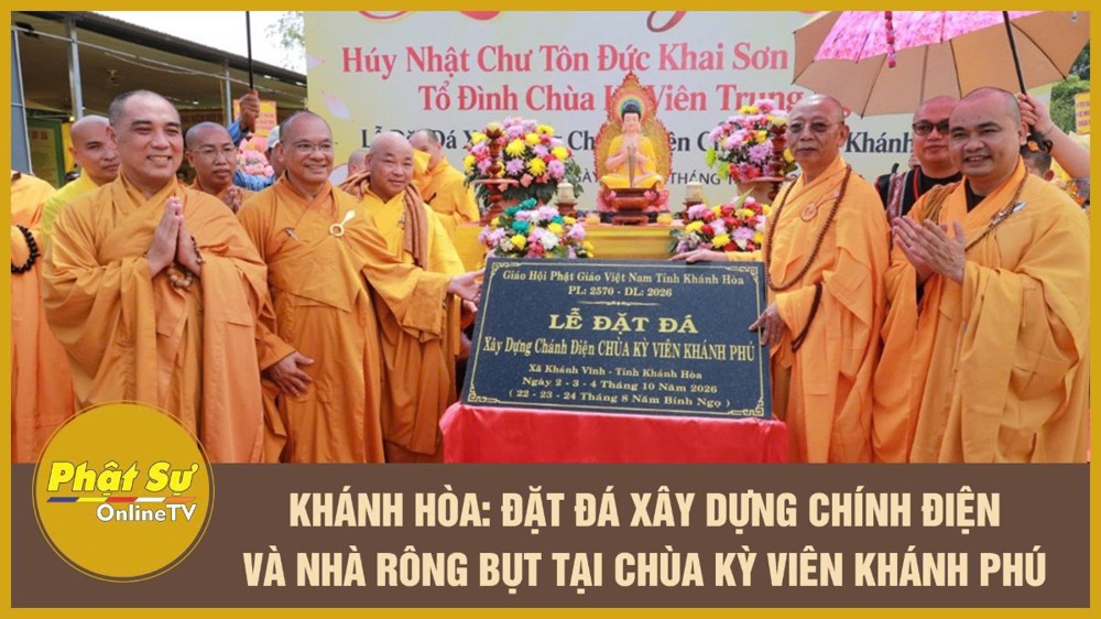 [Video] Khánh Hòa: Đặt đá xây dựng chính điện và Nhà Rông Bụt tại chùa Kỳ Viên Khánh Phú